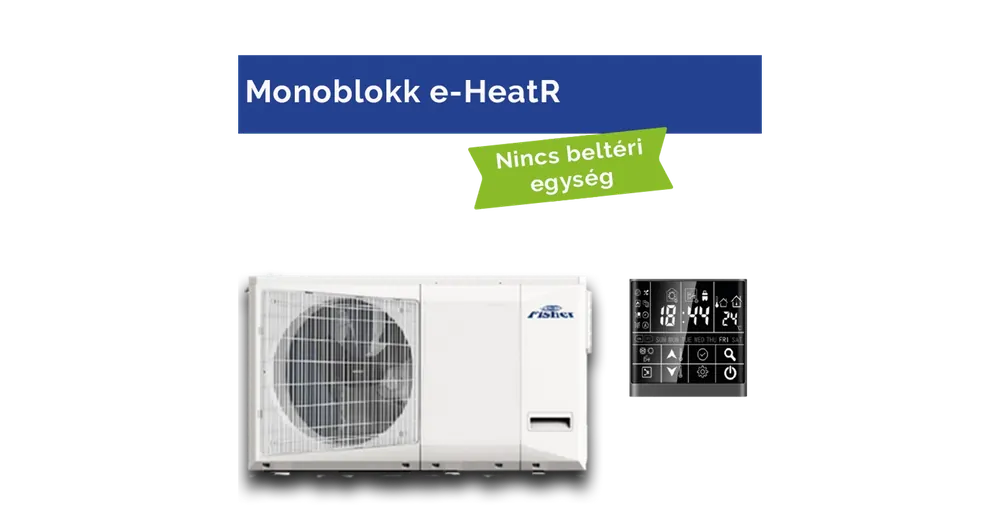 Népszerű FISHER E-HEATR FHF-MBWHS-080CE3 Levegő-víz monoblokk hőszivattyú 8 kW